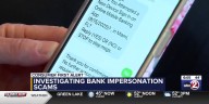 CONSUMER FIRST ALERT: Investigator says bank impersonation scams are increasing locally