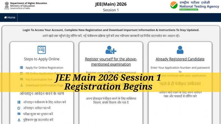 JEE Main 2026 Session 1 Registrations Are Now Open