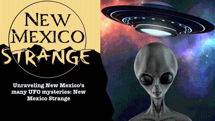 Unraveling New Mexico's many UFO mysteries: New Mexico Strange