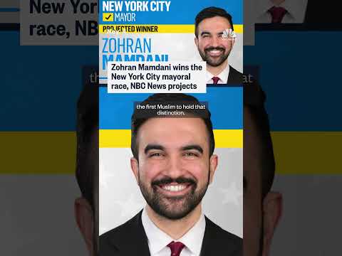 Zohran Mamdani wins the New York City mayoral race, NBC News projects
