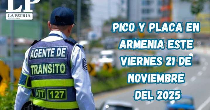 Pico y placa en Armenia (Quindío) este viernes, 21 de noviembre del 2025​