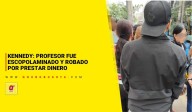 Kennedy: profesor fue escopolaminado y robado por prestar dinero