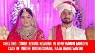 Shillong: Court Begins Hearing in Honeymoon Murder Case of Indore Businessman, Raja Raghuvanshi