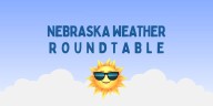 LIVE Wednesday at 10AM: Nebraska Weather Roundtable