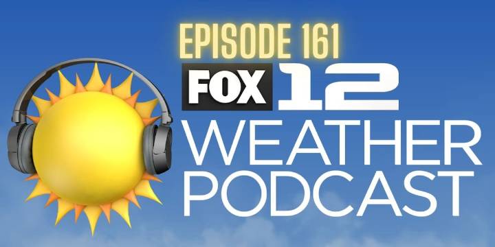 FOX 12 Weather Podcast