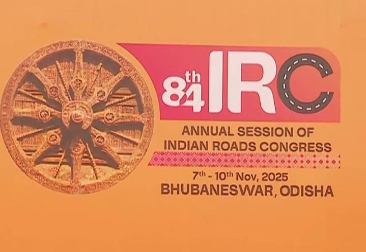 84th Indian Road Congress inauguration tomorrow in Bhubaneswar