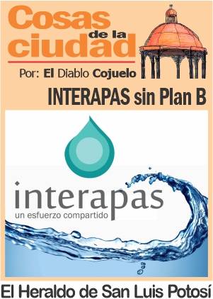 Las Cosas de la Ciudad; INTERAPAS SIN PLAN B