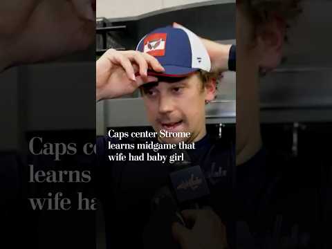 Caps center Strome learns midgame that wife had baby girl