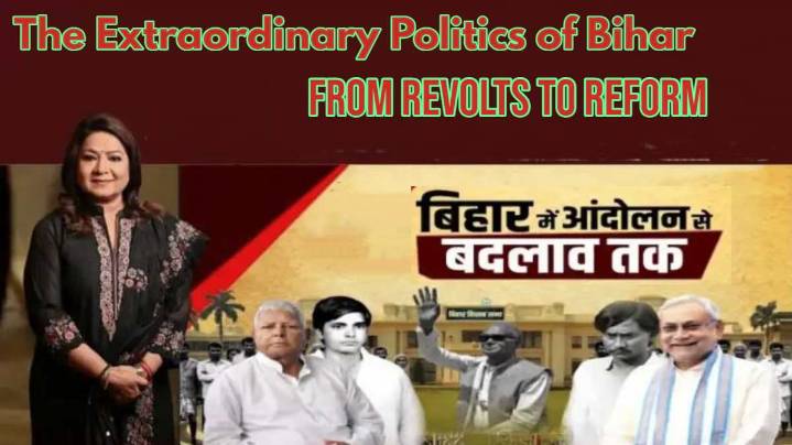 Bihar Election 2025: The state’s remarkable politics – revolts, reforms and the battle for power
