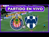 Chivas vs. Monterrey en vivo hoy gratis por Liga MX vía Amazon Prime, Telemundo, Fútbol Libre TV: a qué hora juegan, canal de transmisión y dónde ver por Torneo Apertura