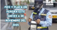 Pico y placa en Pereira (Risaralda) este jueves, 6 de noviembre del 2025