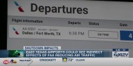 East Texas airports could experience indirect effects of air traffic reduction