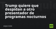 Trump quiere que despidan a otro presentador de programas nocturnos