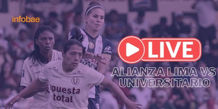 Alianza Lima vs Universitario EN VIVO HOY: minuto a minuto de la final vuelta en Matute por la Liga Femenina 2025