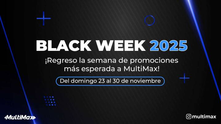 Black Week 2025: ¡Regreso la semana de promociones más esperada a MultiMax del domingo 23 al 30 de noviembre!