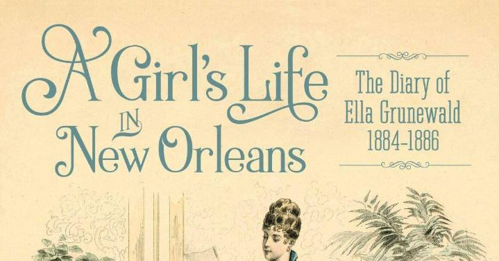 Examining the Gilded Age in New Orleans through the eyes of a teenage girl