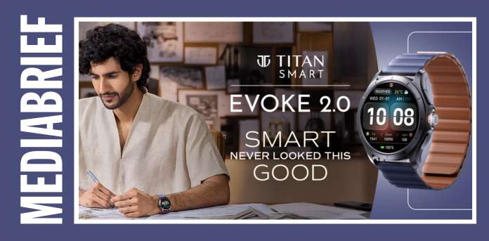Titan Smart launches Evoke 2.0 blending craftsmanship with modern smartwatch innovation