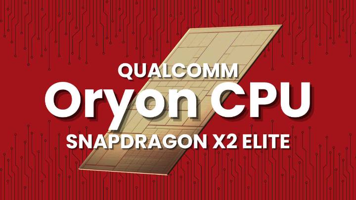 Inside Snapdragon X2 Elite’s Oryon: The CPU challenging Intel, AMD and Apple