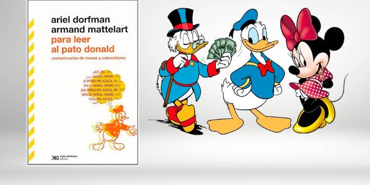 Cinco datos de “Para leer al Pato Donald”, el libro de Mattelart que entendió a Disney en clave política