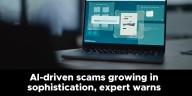 AI-driven scams growing in sophistication, expert warns
