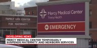 Mercy Medical Center suspends maternity care