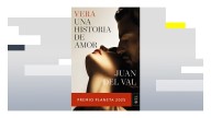 'Vera, una historia de amor': Lee en EXCLUSIVA los primeros capítulos de la novela de Juan del Val, Premio Planeta 2025