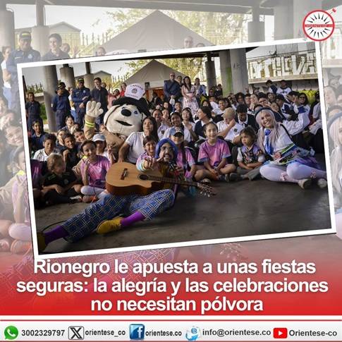 Rionegro le apuesta a unas fiestas navideñas seguras: la alegría y las celebraciones no necesitan pólvora