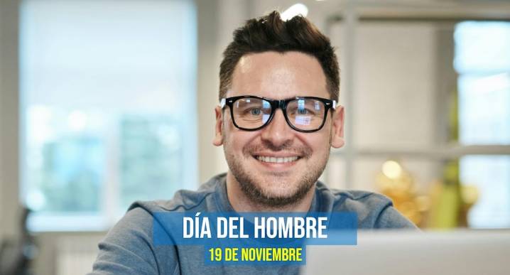 30 frases por el Día del Hombre: mensajes para dedicar a tus colaboradores y clientes este 19 de noviembre