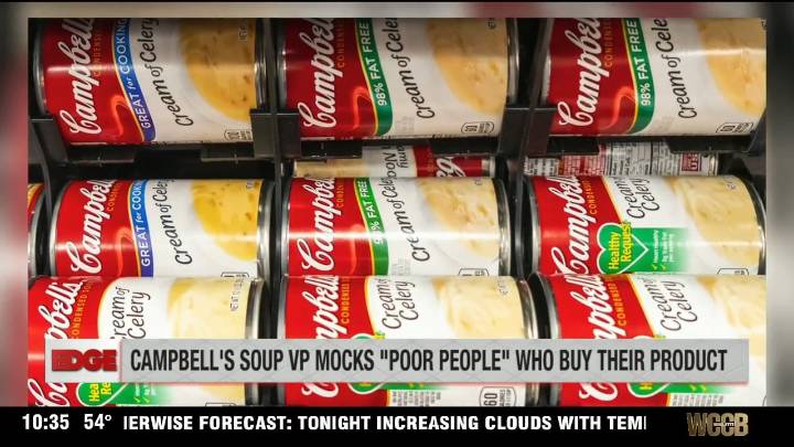 The Edge: Campbell's Soup exec in hot water after alleged rant is recorded