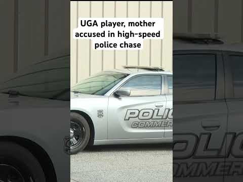 UGA player, mother charged in high-speed police chase