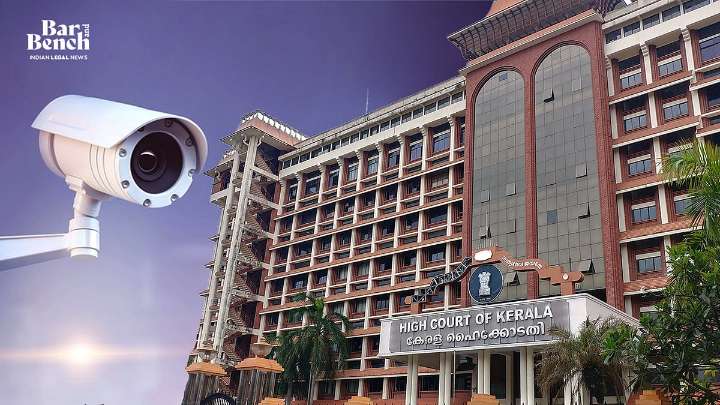Why Kerala High Court refused plea by couple to remove neighbour's CCTV camera