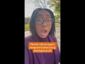 Parents rally to support immigrant families during morning drop