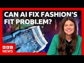 How could AI fix fashion’s fit problem?