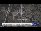 New traffic pattern coming to Big Bend Road