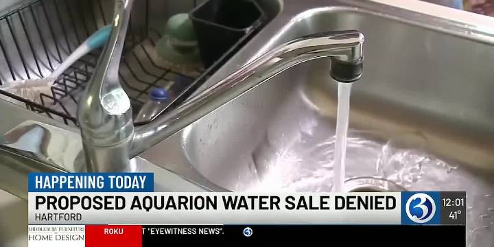 PURA rejects Eversource’s plan to sell Aquarion Water