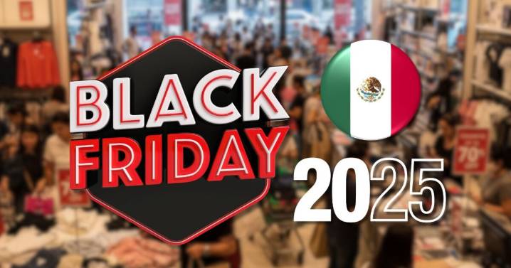 ¿Cuándo es el Black Friday 2025 en México y qué ofertas habrá?