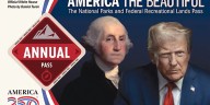 Revamped National Parks program prioritizes Americans and ensures foreigners 'contribute their fair share'