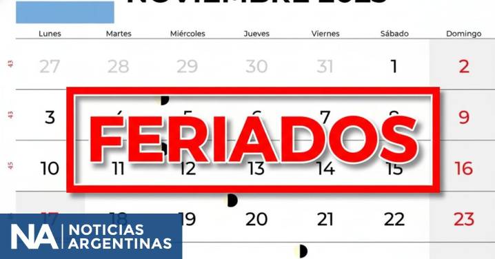 ¿Hay feriados en noviembre 2025? Cuándo son y las fechas confirmadas