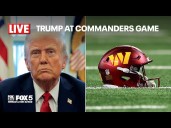 LIVE: Update after President Trump attends Commanders game