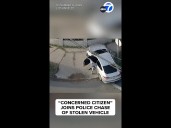 "Concerned citizen" joins police chase of stolen vehicle