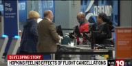 Hopkins feeling effects of flight cancellations
