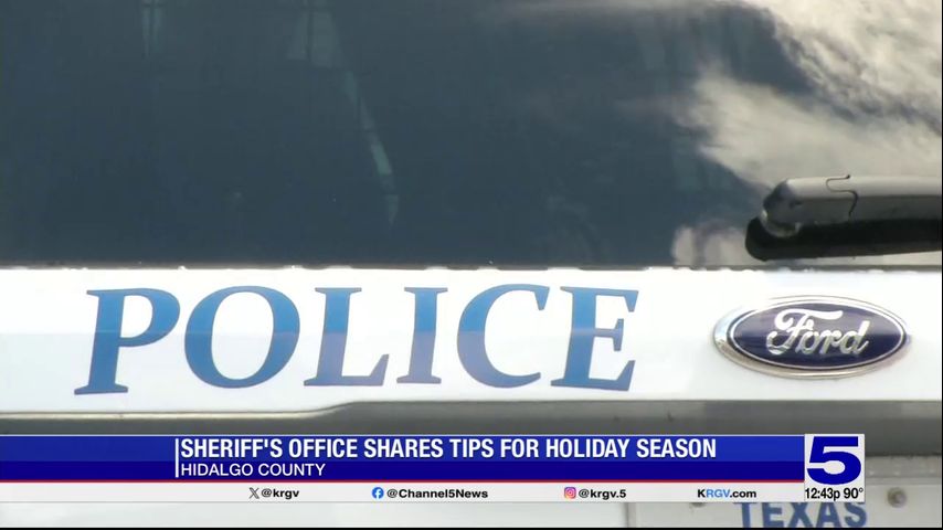 Hidalgo County Sheriff's Office offers holiday safety...