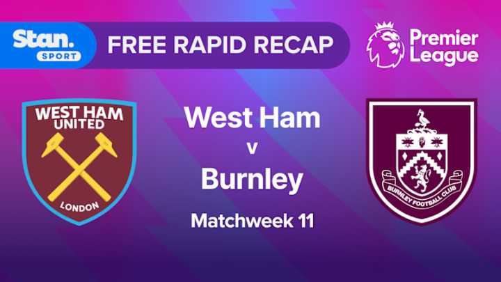 Rapid Recap | MW11: West Ham vs Burnley