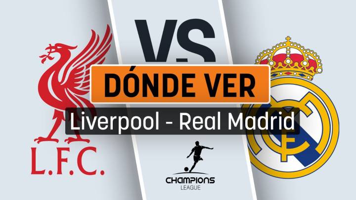 Cuándo juega el Real Madrid contra el Liverpool: horario y dónde ver en directo por TV el partido de Champions League en Anfield