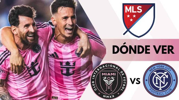 Inter Miami vs New York City, dónde ver la FINAL de conferencia de la MLS en TV y ONLINE