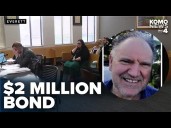 Suspect in Everett landlord's death held on $2 million bond