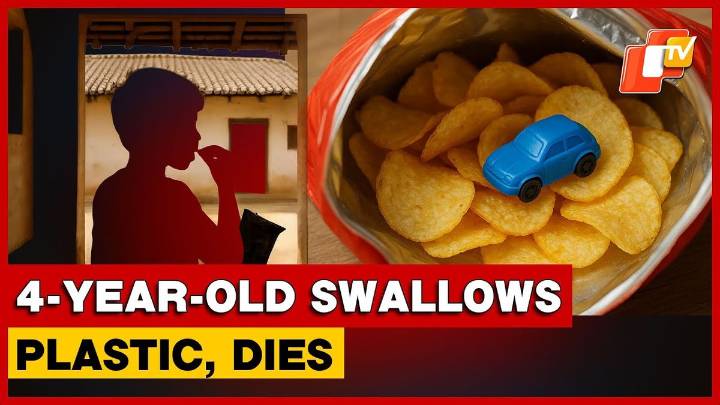 Four-Year-Old Child Dies After Swallowing Toy Found Inside Chips Packet In Kandhamal