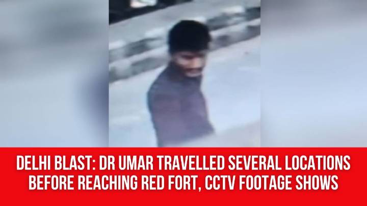 Delhi blast: Dr Umar travelled several locations before reaching Red Fort, CCTV footage shows