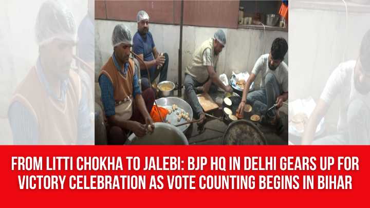 From Litti chokha to jalebi: BJP HQ in Delhi gears up for victory celebration as vote counting begins in Bihar