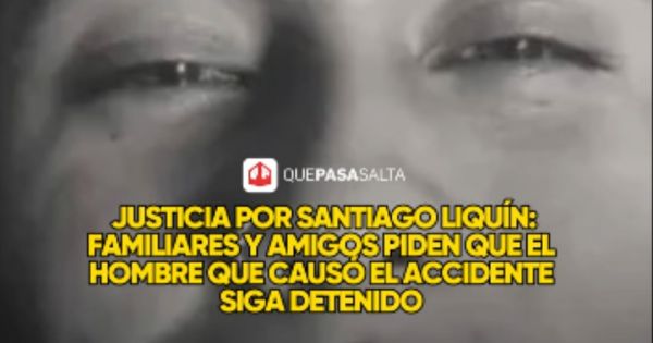 FAMILIARES PIDEN JUSTICIA POR SANTIAGO LIQUÍN